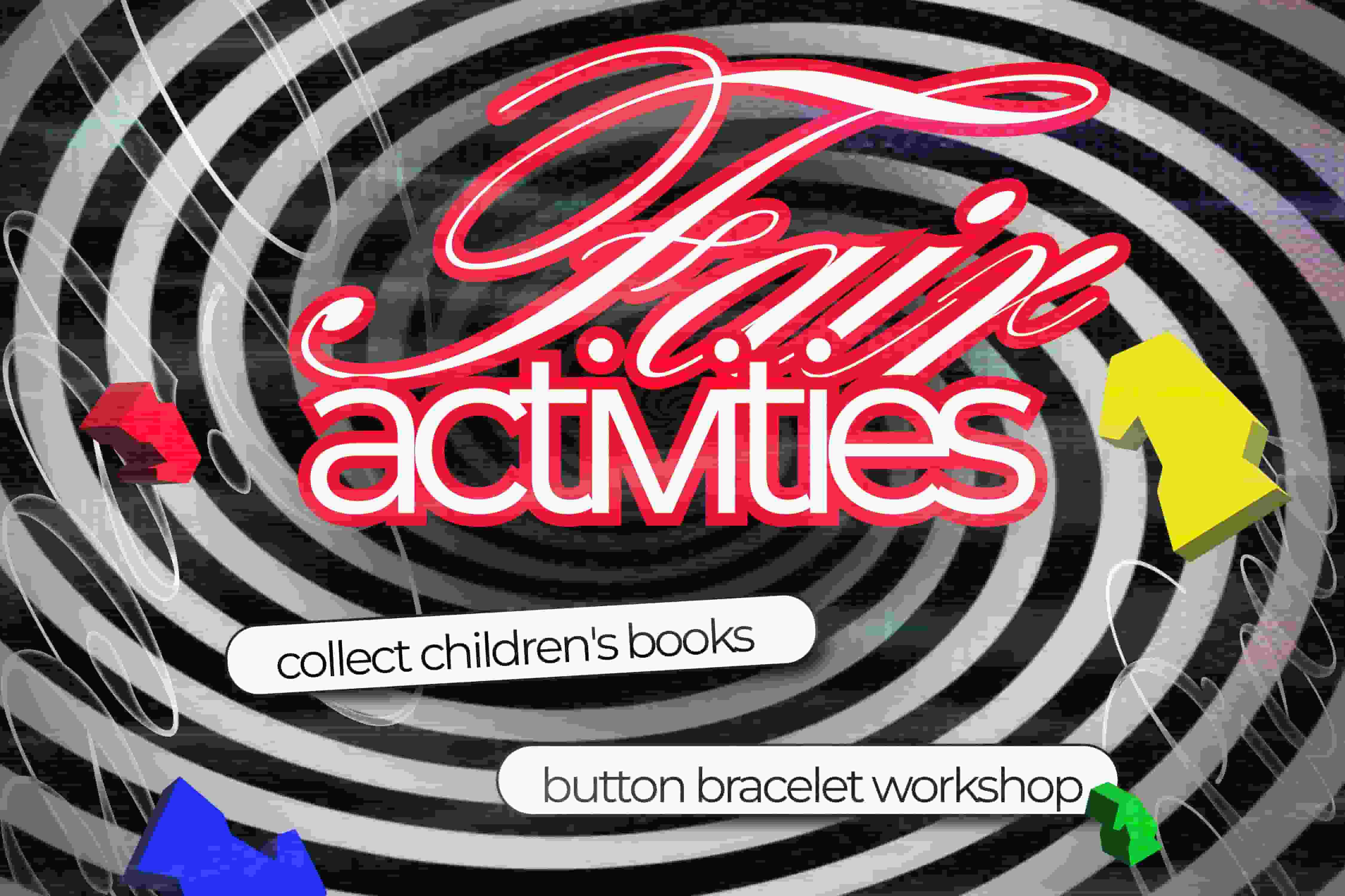 Fair activities: collect children's book and a button bracelet workshop